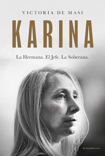 Portada: KARINA, LA HERMANA. EL JEFE. LA SOBERANA