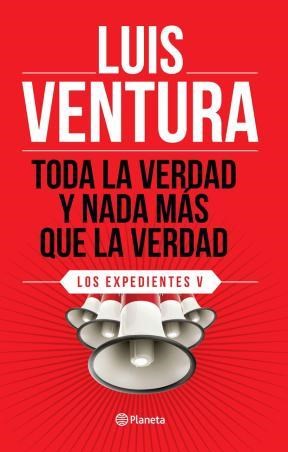 Portada: TODA LA VERDAD Y NADA MAS QUE LA VERDAD