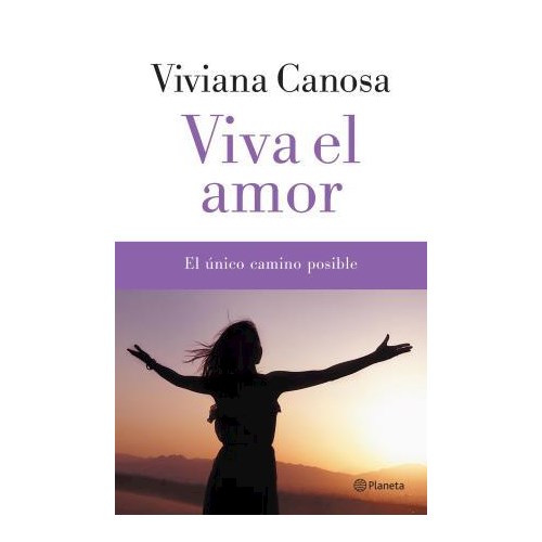 Portada: VIVA EL AMOR - EL UNICO CAMINO POSIBLE