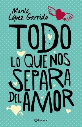 Portada: TODO LO QUE NOS SEPARA DEL AMOR