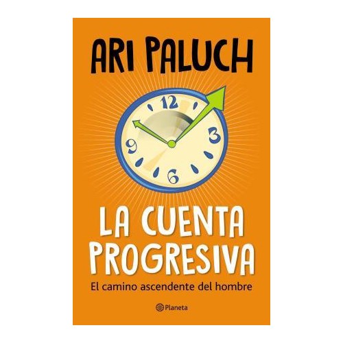Portada: LA CUENTA PROGRESIVA- EL CAMINO DE ASCENSO DEL HOMBRE