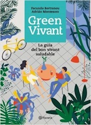 Portada: GREEN VIVANT. LA GUIA DEL BON VIVANT SALUDABLE