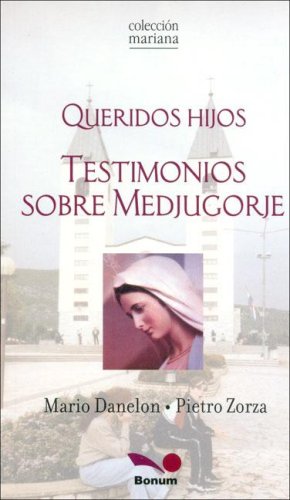 Portada: QUERIDOS HIJOS TESTIMONIOS SOBRE MEDJUGORJE