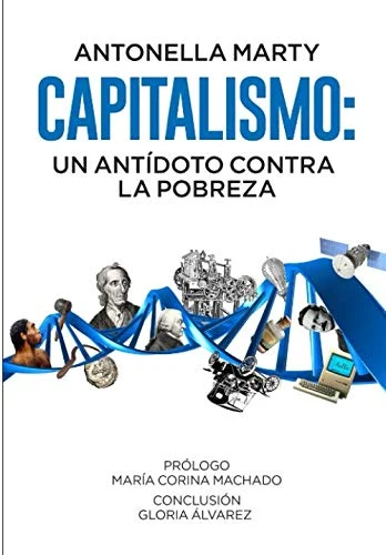 Portada: CAPITALISMO    UN ANTIDOTO CONTRA LA POBREZA