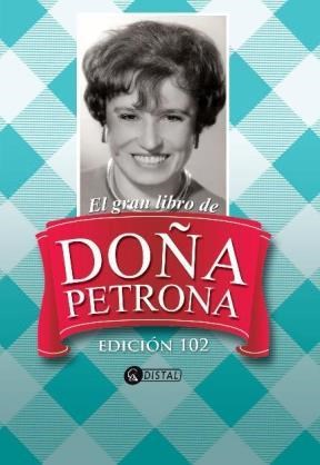 Portada: EL GRAN LIBRO DE DOÑA PETRONA EDICION 102