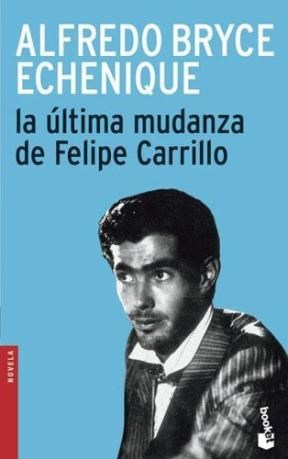 Portada: LA ULTIMA MUDANZA DE FELIPE CARRILLO