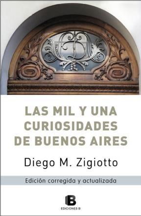 Portada: LAS MIL Y UNA CURIOSIDADES DE BUENOS AIRES