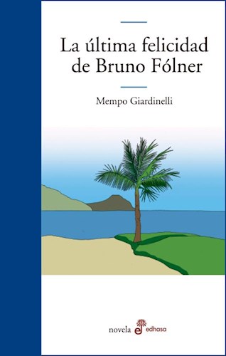 Portada: LA ULTIMA FELICIDAD DE BRUNO FOLNER