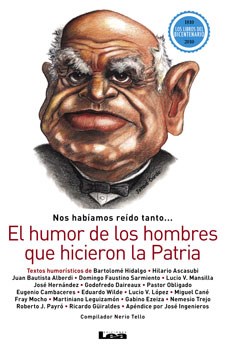 Portada: EL HUMOR DE LOS HOMBRES QUE HICIERON LA PATRIA
