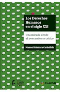 Portada: DERECHOS HUMANOS EN EL SIGLO XXI UNA MIRADA DESDE EL PENSAMIENTO CRITICO