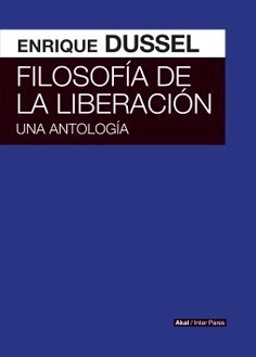 Portada: FILOSOFIA DE LA LIBERACION, UNA ANTOLOGIA