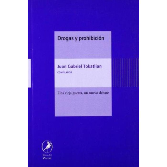 Portada: DROGAS Y PROHIBICION