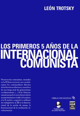 Portada: [Vol. 9] Los primeros 5 años de la Internacional Comunista
