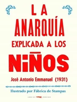 Portada: LA ANARQUIA EXPLICANDO A LOS NIÑOS