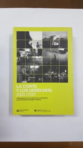Portada: Corte y los derechos 2005/2007.