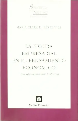 Portada: LA FIGURA EMPRESARIAL EN EL PENSAMIENTO ECONÓMICO