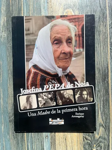 Portada: JOSEFINA PEPA DE NOIA-UNA MADRE DE LA PRIMERA HORA