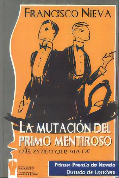 Portada: LA MUTACION DEL PRIMO MENTIROSO O EL ESTILO QUE MATA