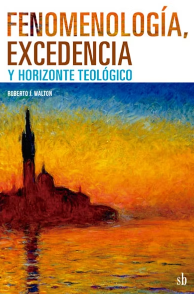 Portada: Fenomenología, excedencia y horizonte teológico
