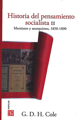Portada: Historia del pensamiento socialista, II. Marxismo y anarquismo, 1850-1890