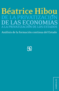 Portada: DE LA PRIVATIZACION DE LAS ECONOMIAS ALA PRIVATIZACION DE LOS ESTADOS