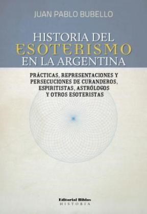HISTORIA DEL ESOTERISMO EN LA ARGENTINA