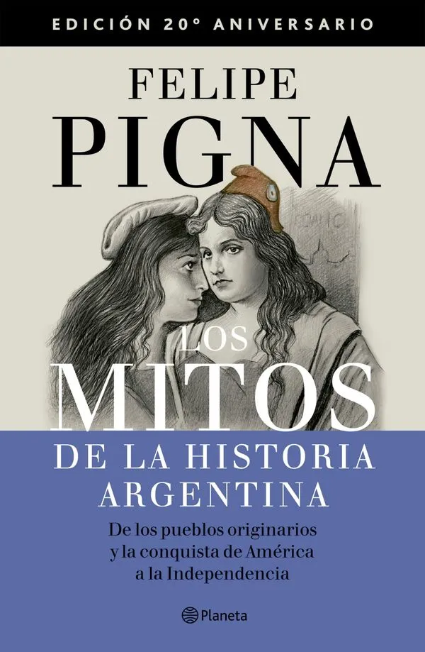 Portada: LOS MITOS DE LA HISTORIA ARGENTINA 1