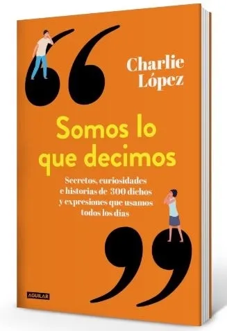 Portada: SOMOS LO QUE DECIMOS