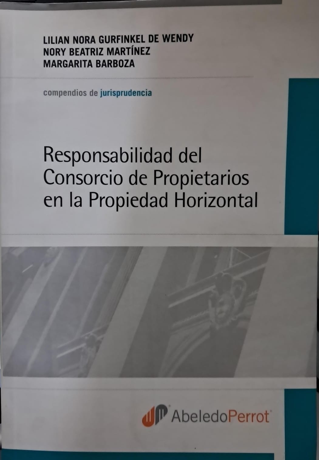 Portada: RESPONSABILIDAD DEL CONSORCIO DE PROPIETARIOS EN LA PROPIEDAD HORIZONTAL
