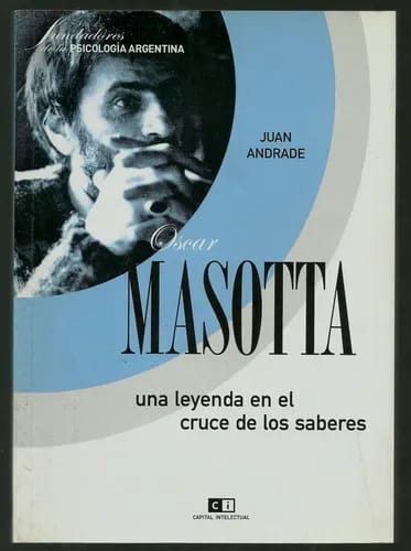 Portada: OSCAR MASOTTA UNA LEYENDA EN EL CRUCE DE LOS SABERES