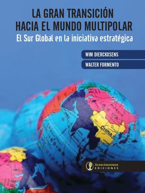 Portada: La Gran Transición Hacia El Mundo Multipolar : El Sur GlobalLa Gran Transición Hacia El Mundo Multipolar : El Sur Global La Gran Transición Hacia El Mundo Multipolar : El Sur Global La Gran Transición