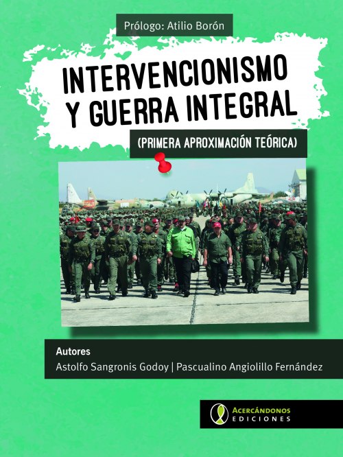 Portada: INTERVENCIONISMO Y GUERRA INTEGRAL