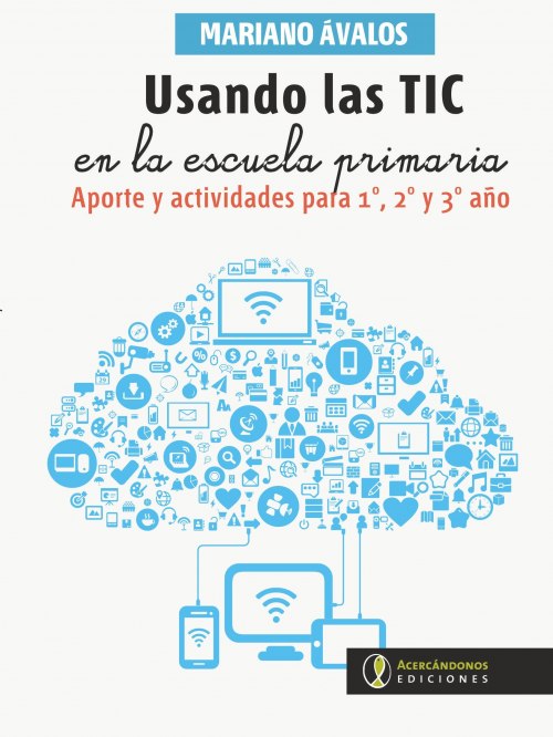 Portada: USANDO LAS TIC EN LA ESCUELA PRIMARIA