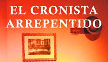 Portada: EL CRONISTA ARREPENTIDO