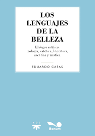Portada: LENGUAJES DE LA BELLEZA EL LOGOS ESTETICO TEOLOGIA ESTETICA LITERATURA ASCETICA Y MISTICA