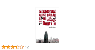 Portada: SIEMPRE QUISE BAILAR COMO EL NEGRO DE BONEY M