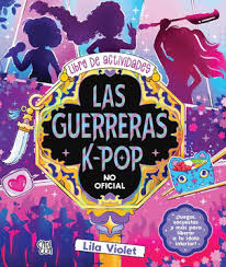 Portada: LAS GUERRERAS DE K-POP, LIBRO DE ACTIVIDADES