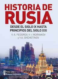 Portada: HISTORIA DE RUSIA . DESDE EL SIGO IX HASTA PRINCIPIOS DEL SIGLO XXI
