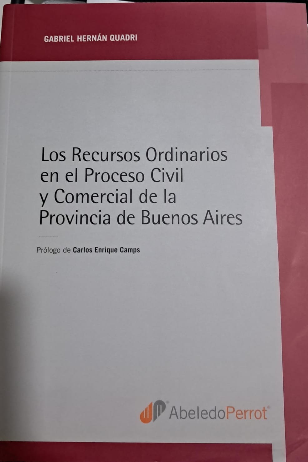 Portada: LOS RECURSOS ORDINARIOS EN EL PROCESO CIVIL Y COMERCIAL DE LA PROVINCIA DE BUENOS AIRES