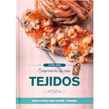 Portada: Empresaria en Casa - Tejidos