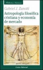 Portada: ANTROPOLOGIA FILOSOFICA CRISTIANA Y ECONOMIA DE MERCADO