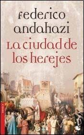 Portada: LA CIUDAD DE LOS HEREJES